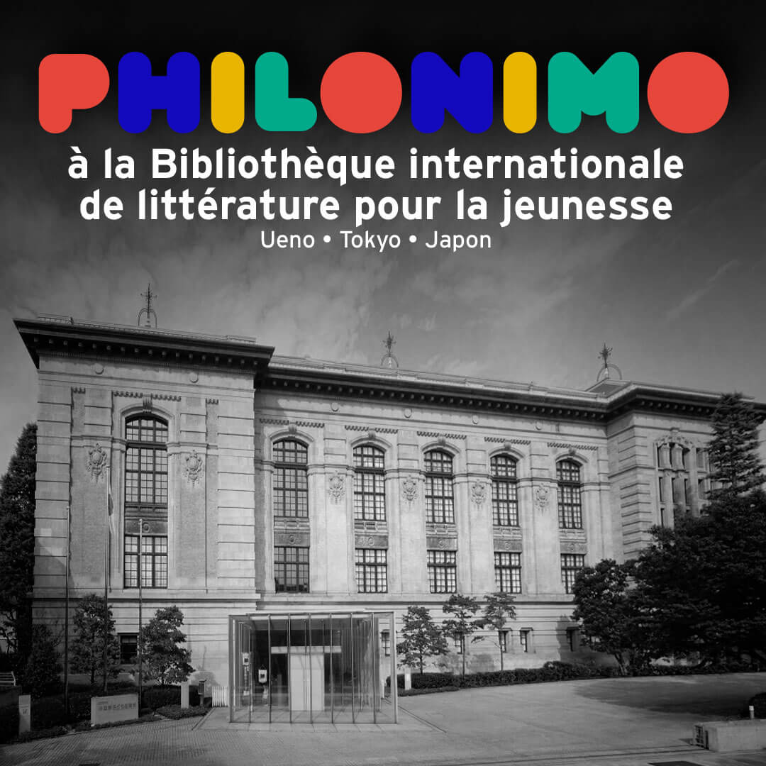 Philonimo à la Bibliothèque internationale de littérature pour la jeunesse, Bibliothèque nationale de la Diète à Ueno