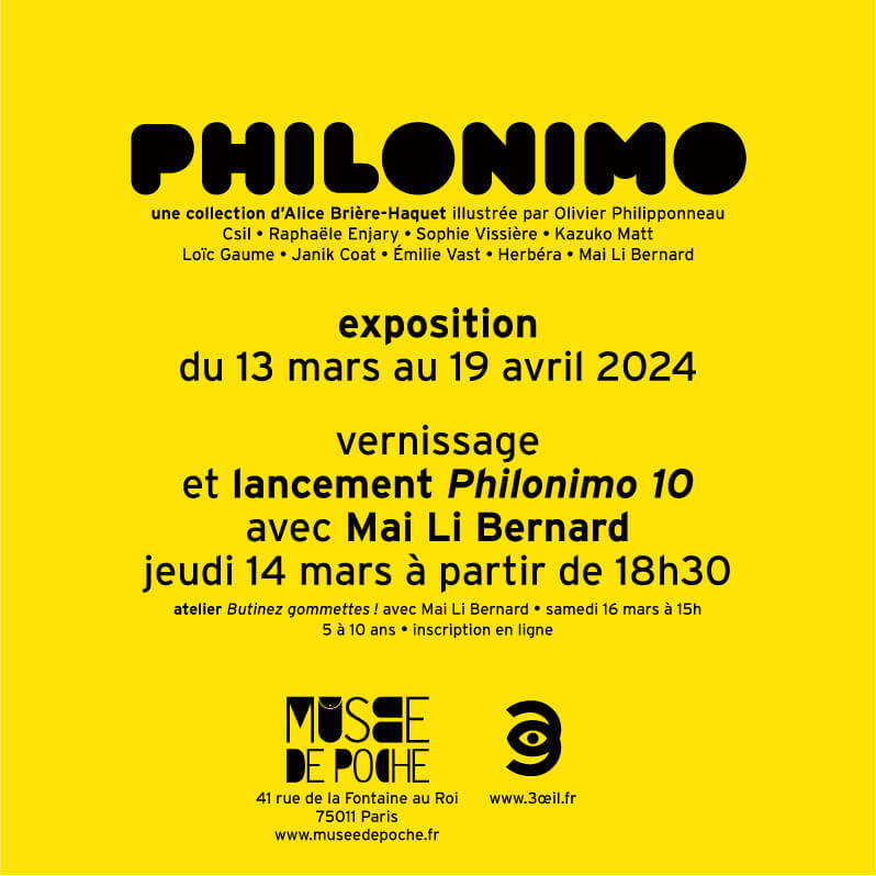 Philonimo 10 au Musée de Poche - Mai Li Bernard